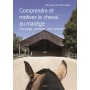 Comprendre et motiver le cheval au manège : Dressage, obstacle, club, western...