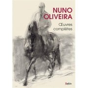 Livre "Nuno Oliveira, Oeuvres complètes" - Belin