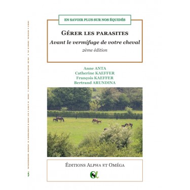 Gérer les parasites, avant le vermifuge de votre cheval ​